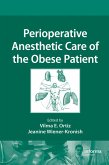 Perioperative Anesthetic Care of the Obese Patient (eBook, ePUB)