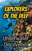 Explorers of the Deep: Underwater Discoveries (eBook, ePUB) Explorers of the Deep: Underwater Discoveries (eBook, ePUB)
