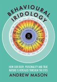 Behavioural Iridology (eBook, ePUB) Behavioural Iridology (eBook, ePUB)