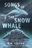 Songs of the Snow Whale (eBook, ePUB) Songs of the Snow Whale (eBook, ePUB)