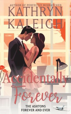 Accidentally Forever (The Worthingtons) (eBook, ePUB) - Kaleigh, Kathryn