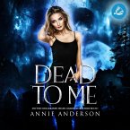 Dead to Me (Die Welt der Arkanen Seelen: Grabflüsterer, Band 1) (MP3-Download)