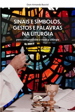 Cover Sinais e Símbolos, Gestos e Palavras na Liturgia (2ª edição) - Digital (eBook, ePUB)