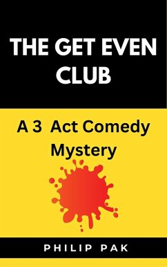 The Get Even Club (eBook, ePUB) - Pak, Philip