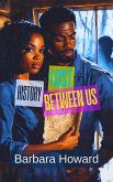 Lost History Between Us (eBook, ePUB) Lost History Between Us (eBook, ePUB)