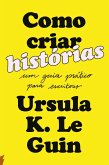 Como criar histórias (eBook, ePUB) Como criar histórias (eBook, ePUB)