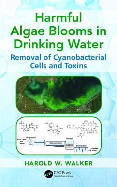 Harmful Algae Blooms in Drinking Water (eBook, ePUB) - Walker, Harold W.