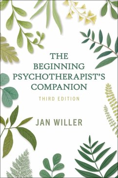 The Beginning Psychotherapist's Companion (eBook, ePUB) - Willer, Jan