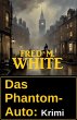 Das Phantom-Auto: Krimi (eBook, ePUB) - Bild 1