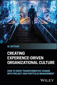 Creating Experience-Driven Organizational Culture (eBook, PDF) - Zeitoun, Al