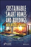 Sustainable Smart Homes and Buildings with Internet of Things (eBook, ePUB) Sustainable Smart Homes and Buildings with Internet of Things (eBook, ePUB)