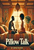 Pillow Talk (eBook, ePUB)