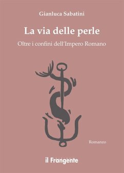 Cover La Via delle Perle. Oltre I confini dell'Impero Romano (eBook, ePUB)