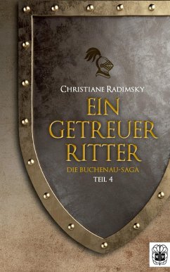 Ein getreuer Ritter (eBook, ePUB) - Radimsky, Christiane