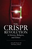 The CRISPR Revolution in Science, Religion, and Ethics (eBook, ePUB)