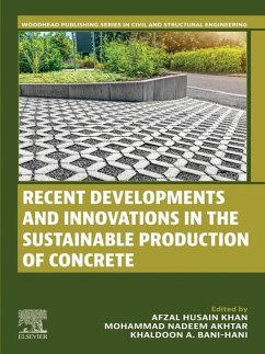 Recent Developments and Innovations in the Sustainable Production of Concrete (eBook, ePUB)