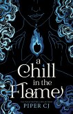 A Chill in the Flame (eBook, ePUB)