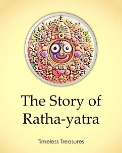 The Story of Ratha-yatra (Timeless Treasures, #7) (eBook, ePUB) - Pathak, Sonal