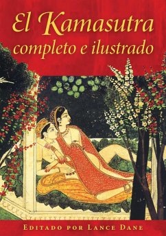 El Kamasutra completo e ilustrado (eBook, ePUB)