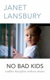 No Bad Kids (eBook, ePUB) No Bad Kids (eBook, ePUB)