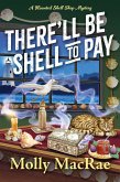 There'll Be Shell to Pay (eBook, ePUB) There'll Be Shell to Pay (eBook, ePUB)