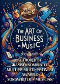 The Art of Business in Music, Second Edition (eBook, ePUB)