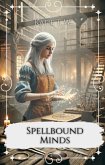 Spell Bound Mind (eBook, ePUB) Spell Bound Mind (eBook, ePUB)