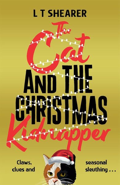 The Cat and the Christmas Kidnapper (eBook, ePUB) The Cat and the Christmas Kidnapper (eBook, ePUB)