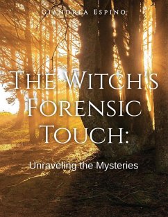 The Witch's Forensic Touch: Unraveling the Mysteries (eBook, ePUB) - Espino, Giandrea