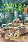 A Catered Bake-Off (eBook, ePUB)