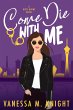 Come Die with Me (eBook, ePUB) - Bild 1