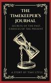 The Timekeeper's Journal: Secrets of the Past, Choices of the Present (eBook, ePUB)