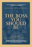 The boss you should be (eBook, ePUB)