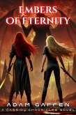 Embers of Eternity (The Cassidy Chronicles) (eBook, ePUB)