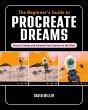 The Beginner's Guide to Procreate... - Bild 1