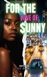 For The Love Of Sunny (eBook, ePUB) - Bild 1