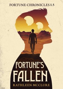 Fortune's Fallen (The Fortune Chronicles, #1.5) (eBook, ePUB) - McClure, Kathleen