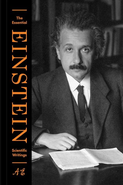 The Essential Einstein: Scientific Writings (eBook, ePUB) The Essential Einstein: Scientific Writings (eBook, ePUB)