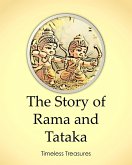 The Story of Rama and Tataka (Timeless Treasures, #8) (eBook, ePUB) The Story of Rama and Tataka (Timeless Treasures, #8) (eBook, ePUB)