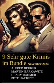 9 Sehr gute Krimis im Bundle November 2024 (eBook, ePUB) 9 Sehr gute Krimis im Bundle November 2024 (eBook, ePUB)