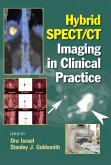 Hybrid SPECT/CT Imaging in Clinical Practice (eBook, ePUB) Hybrid SPECT/CT Imaging in Clinical Practice (eBook, ePUB)