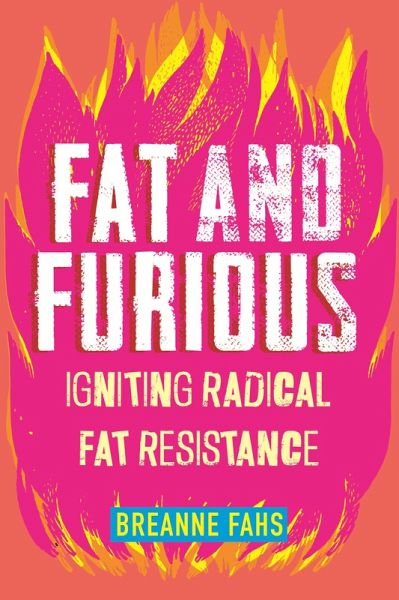 Fat and Furious (eBook, ePUB) Fat and Furious (eBook, ePUB)