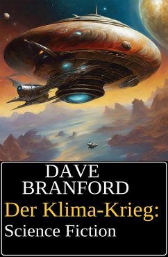 Der Klima-Krieg: Science Fiction (eBook, ePUB) - Branford, Dave