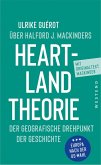 Ulrike Guérot über Halford J. Mackinders Heartland-Theorie (eBook, ePUB) Ulrike Guérot über Halford J. Mackinders Heartland-Theorie (eBook, ePUB)