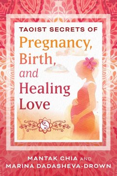 Taoist Secrets of Pregnancy, Birth, and Healing Love (eBook, ePUB) Cover Taoist Secrets of Pregnancy, Birth, and Healing Love (eBook, ePUB)