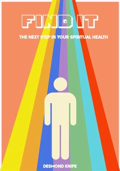 FIND IT, the next step in your spiritual health (FIX IT, #2) (eBook, ePUB) - Knipe, Desmond