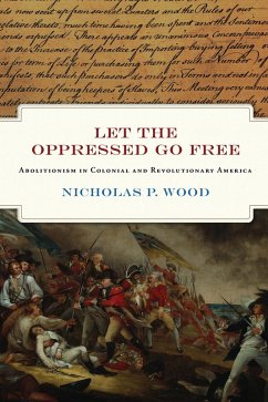 Let the Oppressed Go Free (eBook, ePUB) - Wood, Nicholas P.