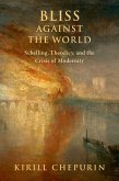 Bliss Against the World (eBook, PDF) Bliss Against the World (eBook, PDF)