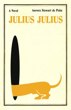 Julius Julius (eBook, ePUB) - Stewart de Peña, Aurora