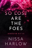 So Lost Are the Foes (Generation Rift, #3) (eBook, ePUB)